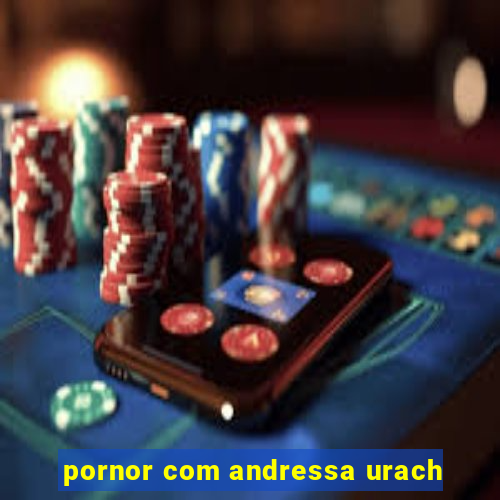 pornor com andressa urach